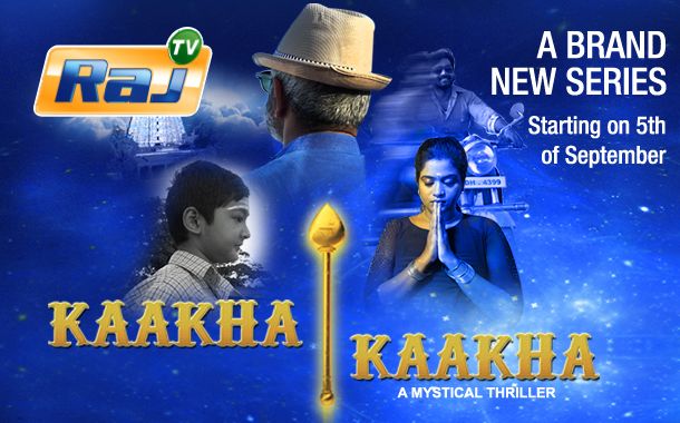 Raj TV Serial Kakka Kakka Episodes Online