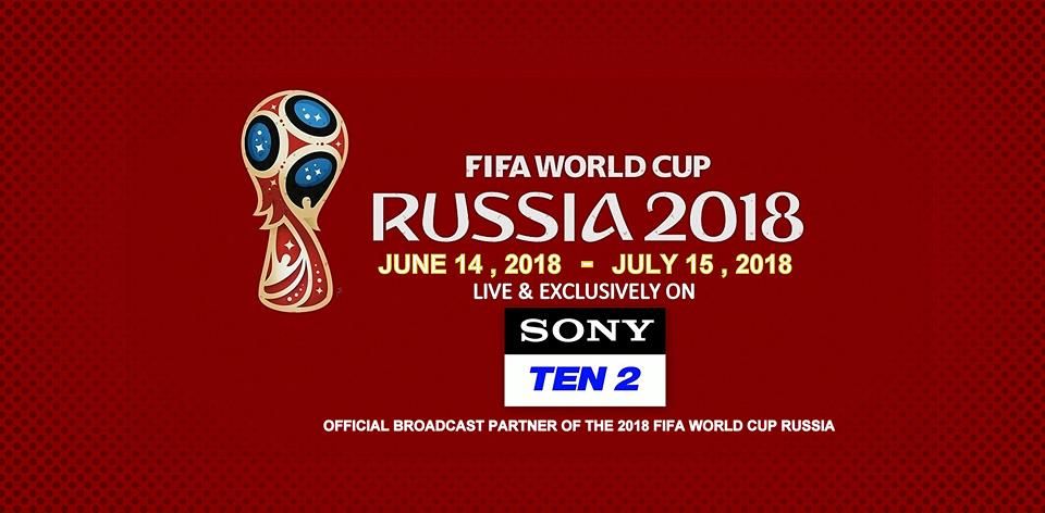 Fifa 2018 Schedule On Sony ESPN, Sony Ten 2 And Sony Ten 3 Channels Fifa 2018 Schedule On Sony ESPN, Sony Ten 2 And Sony Ten 3 Channels