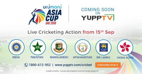 Asia Cup 2018 Live Streaming Available Through YuppTV App