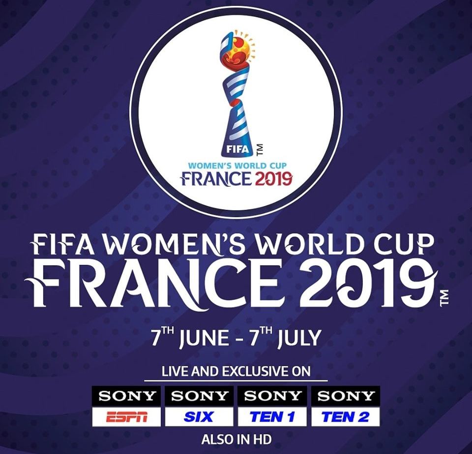 2019 FIFA Women's World Cup Live Coverage India On SONY Sports