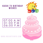Kushi TV Birthday Wishes Timing