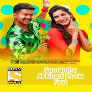 Samantha Akkineni Movie Fest on Sony Max Channel