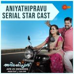 Aniyathipravu Serial Star Cast