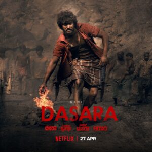 Dasara on Netflix Streaming Date