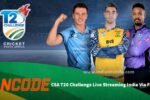 CSA T20 Challenge Live Streaming India Via FanCode  – 17th October – 5th November