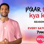 Season 13 Pyaar Tune Kya Kiya