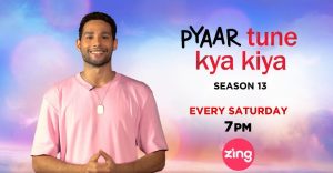 Season 13 Pyaar Tune Kya Kiya