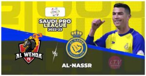 Al-Wehda Vs Al Nassr Live - Roshn Saudi League 2022/23