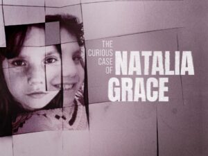 The Curious Case Natalia Grace