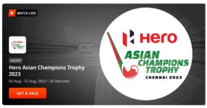 Hero Asian Champions Trophy 2023 Live